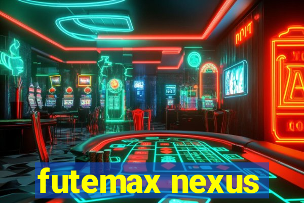 futemax nexus